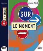 Sur le moment