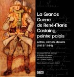 La grande guerre de René-Marie Castaing - Peintre palois