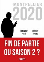 Fin de partie ou saison 2 …Montpellier Municipales 2020