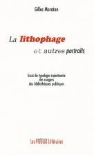 LA LITHOPHAGE ET AUTRES PORTRA