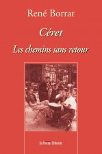 CERET LES CHEMINS SANS RETOUR