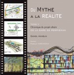 DU MYTHE A LA REALITE