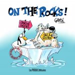ON THE ROCKS !