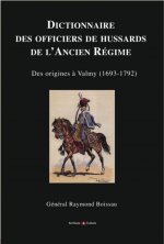 Dictionnaire des officiers de hussards de l'Ancien Régime