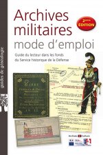 ARCHIVES MILITAIRES MODE D EMPLOI