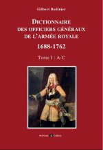 Dictionnaire des généraux de l'armée royale 1688-1762