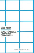 Soyez réalistes, demandez l'impossible