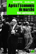 Après l'économie de marché - Une controverse