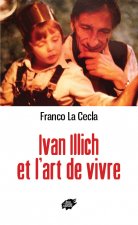 Ivan Illich et l’art de vivre