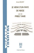je viens d un  pays de neige / free taxe