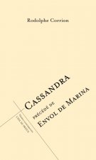 CASSANDRA PRECEDE DE ENVOL DE MARINA