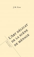 L'Art délicat de la scène de ménage
