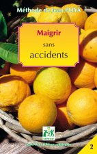 Maigrir sans accidents