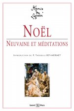 NOEL, NEUVAINE ET MEDITATION