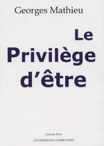 Le privilège d'être