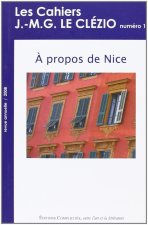CAHIERS J.-M.G. LE CLEZIO (LES), A PROPOS DE NICE