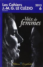 CAHIERS J.-M.G. LE CLEZIO (LES), VOIX DE FEMMES