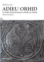 ADIEU OHRID, LA BELLE MACEDONIENNE, REBELLE AU SULTAN