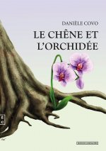 LE CHENE ET LAE ORCHIDEE