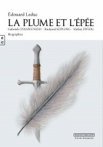 LA PLUME ET L'EPEE : GABRIELE D'ANNUNZIO, RUDYARD KIPLING, STEFAN ZWEIG, BIOGRAPHIES