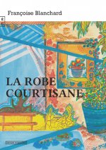 LA ROBE COURTISANE