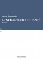 L'ENCHANTEUR ENCHANTE