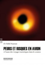 Peurs et risques en avion à l'aune des voyages touristiques dans le cosmos - attirances et magnificences aérospatiales