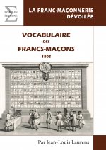 VOCABULAIRE DES FRANCS-MACONS - 1805