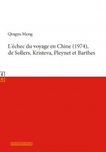 L'ECHEC DU VOYAGE EN CHINE (1974), DE SOLLERS, KRISTEVA, PLEYNET ET BARTHES