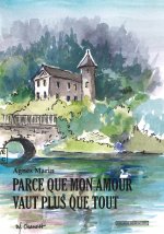 PARCE QUE MON AMOUR VAUT PLUS QUE TOUT