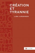 Creation Et Tyrannie