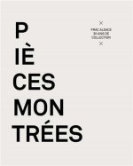 Pièces montrées - Frac Alsace, 30 ans de collection