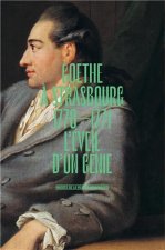 Goethe à Strasbourg 1770-1771 - L'éveil d'un génie