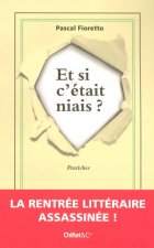 ET SI C'ETAIT NIAIS ?
