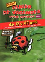 CAHIER DE VACANCES POUR ADULTES PRINTEMPS 2010 DE 17 A 117 ANS