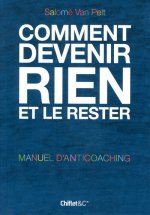 COMMENT DEVENIR RIEN ET LE RES