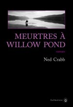 MEURTRES A WILLOW POND