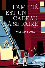 L'AMITIÉ EST UN CADEAU À SE FAIRE