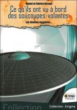Ce qu'ils ont vu à bord des soucoupes volantes