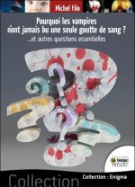 Pourquoi les vampires n'ont jamais bu une seule goutte de sang ?