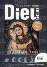 Pour que l'Homme devienne Dieu T1