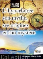 L'Hyperborée - Son mythe, ses origines et son mystère