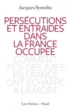 Persécutions et entraides dans la France occupée