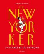 The New Yorker : La France et les français (2ème éd°)