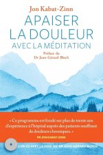 Apaiser la douleur avec la méditation (+CD)