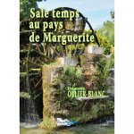 SALE TEMPS AU PAYS DE MARGUERITE