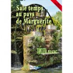 SALE TEMPS AU PAYS DE MARGUERITE