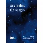 AUX CONFINS DES SONGES