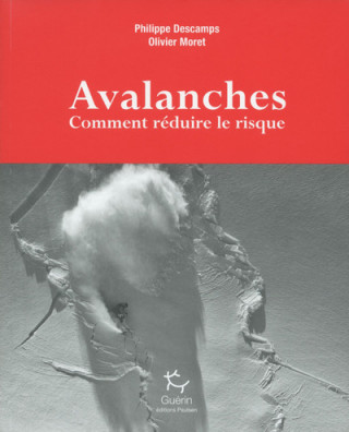 Avalanches - Comment réduire le risque