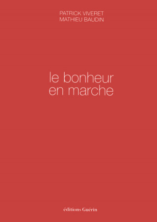 Le Bonheur en marche